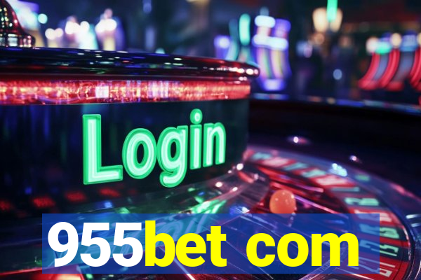 955bet com